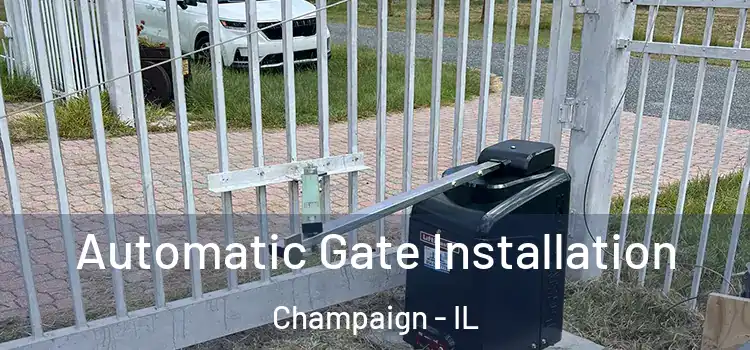  Automatic Gate Installation Champaign - IL