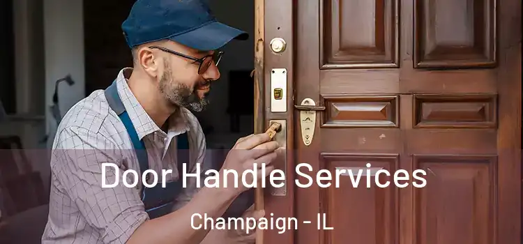 Door Handle Services Champaign - IL