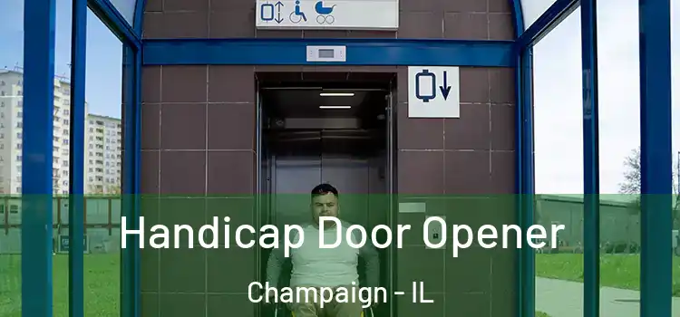 Handicap Door Opener Champaign - IL