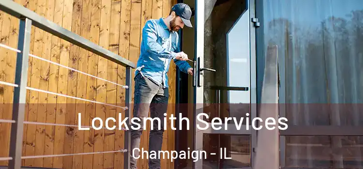  Locksmith Services Champaign - IL