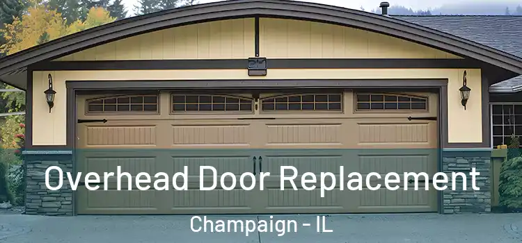  Overhead Door Replacement Champaign - IL