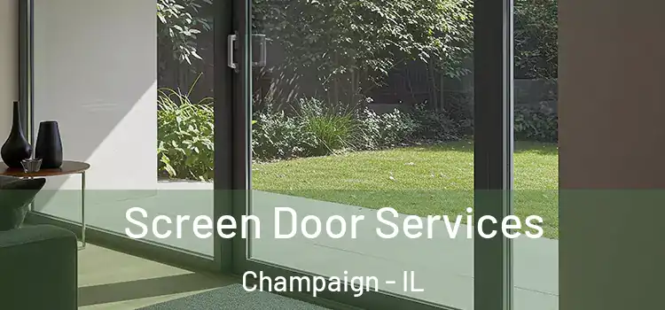 Screen Door Services Champaign - IL