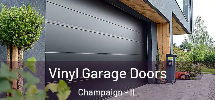  Vinyl Garage Doors Champaign - IL